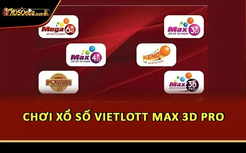 Chơi xổ số Vietlott Max 3D Pro